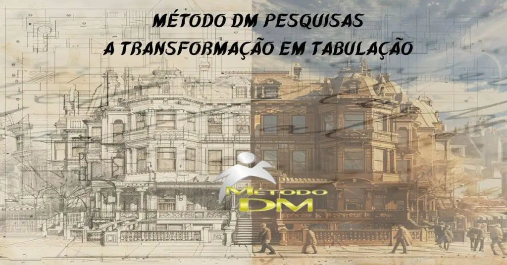 METODO DM Pesquisas A TRANSFORMACAO EM TABULACAO compressed